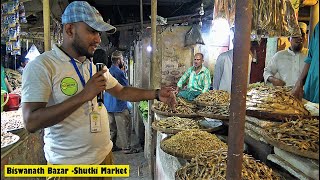 Biswanath Bazar  Shutki Market বিশ্বনাথ শুটকি বাজার [upl. by Gavrielle368]