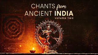 Chants from Ancient India  11 Powerful Mantras to Cleanse Aura Negative Energy  Bring Abundance [upl. by Renraw]