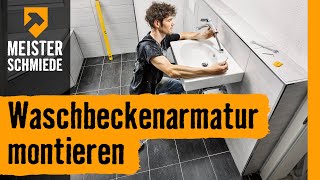 Waschbeckenarmatur montieren  HORNBACH Meisterschmiede [upl. by Dnana]