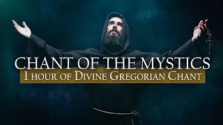 1 Hour Divine Gregorian Chant Compilation  Chant of the Mystics Vol 1 Album [upl. by Hashim621]