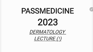 MRCP PART 1 PASSMEDICINE 2023 DERMATOLOGY lecture 1 [upl. by Nnyllaf882]