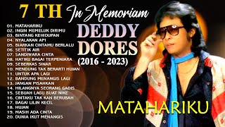 7TH NOSTALGIA IN MEMORIAM DEDDY DORES FULL ALBUM  Matahariku Mendung Tak Berarti Hujan [upl. by Elcin902]