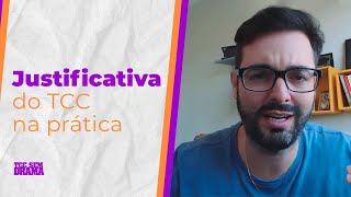 Justificativa do TCC na prática  Aprenda com a metodologia TCC Sem Drama [upl. by Mendy]