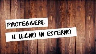 Mettere a nuovo il legno in esterno [upl. by Einaled]