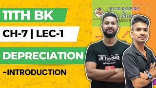 11th BK  Chapter 7  Depreciation  Lecture 1  Maharashtra Board [upl. by Enilreug]