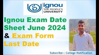 Ignou Exam Date Sheet June 2024 amp Exam Form Last Date [upl. by Saffian]