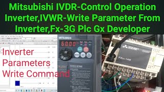 Mitsubishi IVDRControl Operation InverterIVWRWrite Parameter From InverterFx3G Plc Gx Developer [upl. by Aracahs]