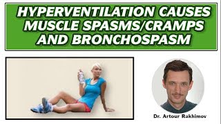 03CHyperventilation  Cause of Muscle SpasmsCramps and Bronchospasm [upl. by Orran516]