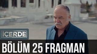 İçerde 25 Bölüm Fragman [upl. by Galitea]