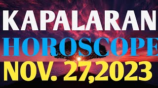 HOROSCOPE FOR NOV272023 TAGALOG HOROSCOPE DAILY HOROSCOPE HOROSCOPE TODAY LUCKY NUMBER LUCKY COLOR [upl. by Loss]