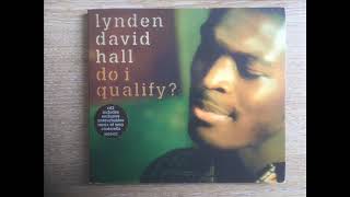 Lynden David Hall  Do I Qualify Darc Extended Mix [upl. by Almund]