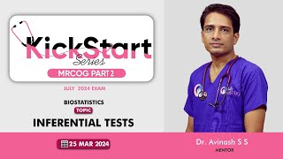 MRCOG Part 2  KickStart Series  Inferential Tests  Dr Avinash SS [upl. by Amann]