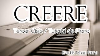 Piano Tutorial  Creeré  Tercer Cielo [upl. by Einafats]