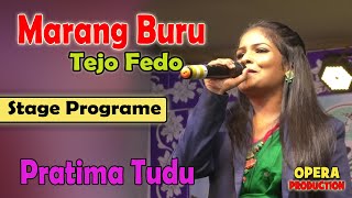 Marang Buru Tejo Fedo  Pratima Tudu  New Santali Stage Video 2024  Gazole Utsab 2024  Opera [upl. by Berget]