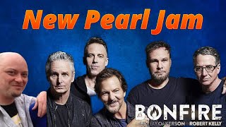 The Bonfire New Pearl Jam [upl. by Edson]