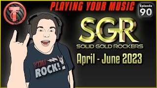 April to June 2023 Solid Gold Rockers Show  You Rock Ep 90 [upl. by Ahsiram]