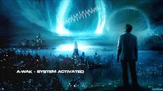 AWak  System Activated HQ Original [upl. by Atsirc]