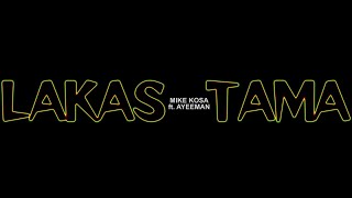 Mike Kosa  Lakas Tama feat Ayeeman Official Music Video [upl. by Eelnayr]