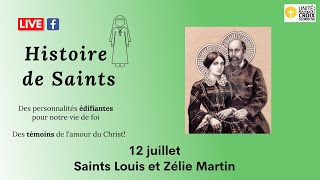 Capsule HISTOIRES DE SAINTS Louis et Zélie Martin 12 juillet [upl. by Tallulah]