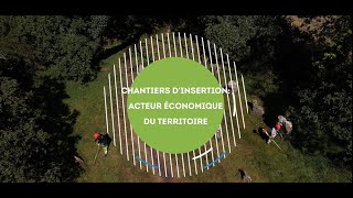 CHANTIERS DINSERTION AQTA  acteurs économiques du territoire [upl. by Pasadis]