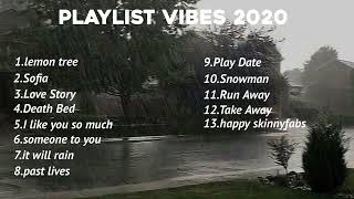 Playlist vibes 2020  bikin nostalgia banget [upl. by Lraed]