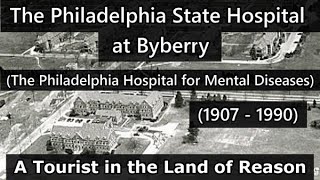 The Philadelphia State Hospital at Byberry 1907  1990 [upl. by Ide]