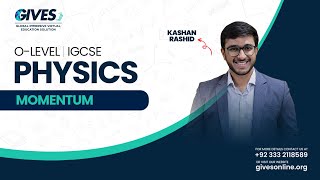 O Level GCSEIGCSE Physics  Momentum Part 2  Sir Kashan Rashid  GIVES Academy [upl. by Nevs]