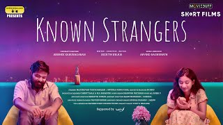 Known Strangers  Tamil Short Film  Maathevan Thiyagarajan  Swetha Venugopal  Senthuran [upl. by Alidis]