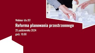 WEBINAR  Reforma planowania przestrzennego [upl. by Acimaj18]