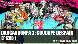 Początek  Danganronpa 2 01 [upl. by Ojimmas]