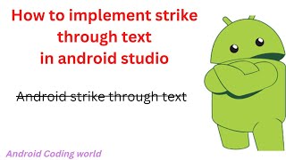 How to Implement Android Strike Through Text  The Best Technique in Android Studio [upl. by Knowlton]