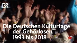 Best of Die Deutschen Kulturtage der Gehörlosen 1993 bis 2018  Sehen statt Hören  BR [upl. by Gere]