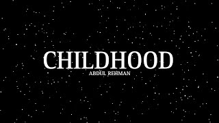 CHILDHOOD  RAUF amp FAIK  ABDUL REHMAN  Official lyrical video [upl. by Ahearn]