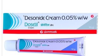 Dosetil cream Benefitsusesside effectDesonide 005 cream And How to use in Hindi [upl. by Ycal]