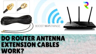 Cheap Router Antenna Extension Cables are a Gimmick or are they router wifirangeextender [upl. by Teerpnam]