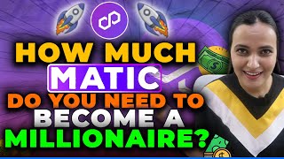 How Much MATIC Do You Need To Become A Millionaire  PolygonMATIC Future Price And Latest Updates [upl. by Glendon]