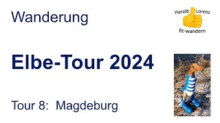 ElbeTour 2024  Tour 8 Magdeburg [upl. by Imojean752]