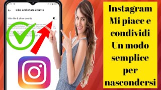 Come nascondere facilmente Mi piace e condivisioni su Instagram nuovo aggiornamento 2024 [upl. by Bouley]