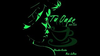 Claudio Cristo amp Yves LaTroa  Tu Cafe 2020 Edit [upl. by Agee88]