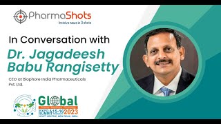 In Conversation with Dr Jagadeesh Babu Rangisetty at Global PHT Expo amp Summit  PharmaShots [upl. by Gnuj]