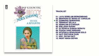 Hetty Koes Endang  Album Pop Keroncong Hetty Koes Endang  Audio HQ [upl. by Winona]