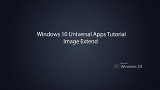 Windows 10 Universal Apps  Image Extened [upl. by Ennagem]