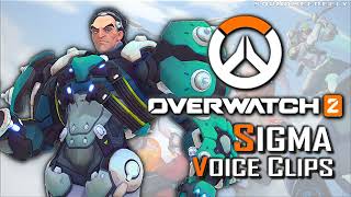 All Sigma Voice Clips • Overwatch 2 • All Voice Lines and Interactions • Boris Hiestand [upl. by Geanine]