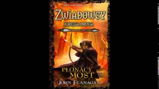 Zwiadowcy 2 Płonący most Flanagan John audiobook [upl. by Narag]