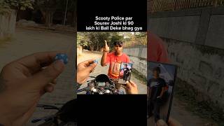 Scooty Police par Sourav Joshi ki 90 lakh ki Ball deke Bhag Gya shorts trending shortvideo [upl. by Jaan]