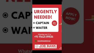 urgent recruitmentcaptain and waiter postsend your cv to9562589836jobbanklike sharesubscribe [upl. by Anelrats709]