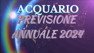 PREVISIONE ANNUALE 2024 ACQUARIO [upl. by Ailis]