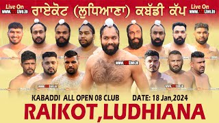 🔴 LIVE RAIKOT LUDHIANA ALL OPEN KABADDI CUP 18 JANUARY 2024www123Livein [upl. by Asiil144]