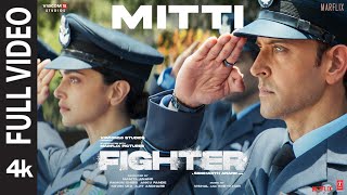 FIGHTER Mitti Full Video Hrithik Roshan Deepika Padukone Anil Kapoor  VishalSheykhar [upl. by Fenton890]