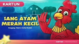 Sang Ayam Merah Kecil Kartun Anak Cerita2 Dongeng Bahasa Indonesia  Cerita Untuk Anak Anak [upl. by Ynnaj]